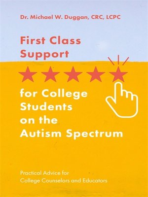 cover image of First Class Support for College Students on the Autism Spectrum